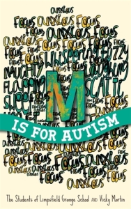 Image Description: book cover of M is for Autism by The Students of Limpsfield Grange School